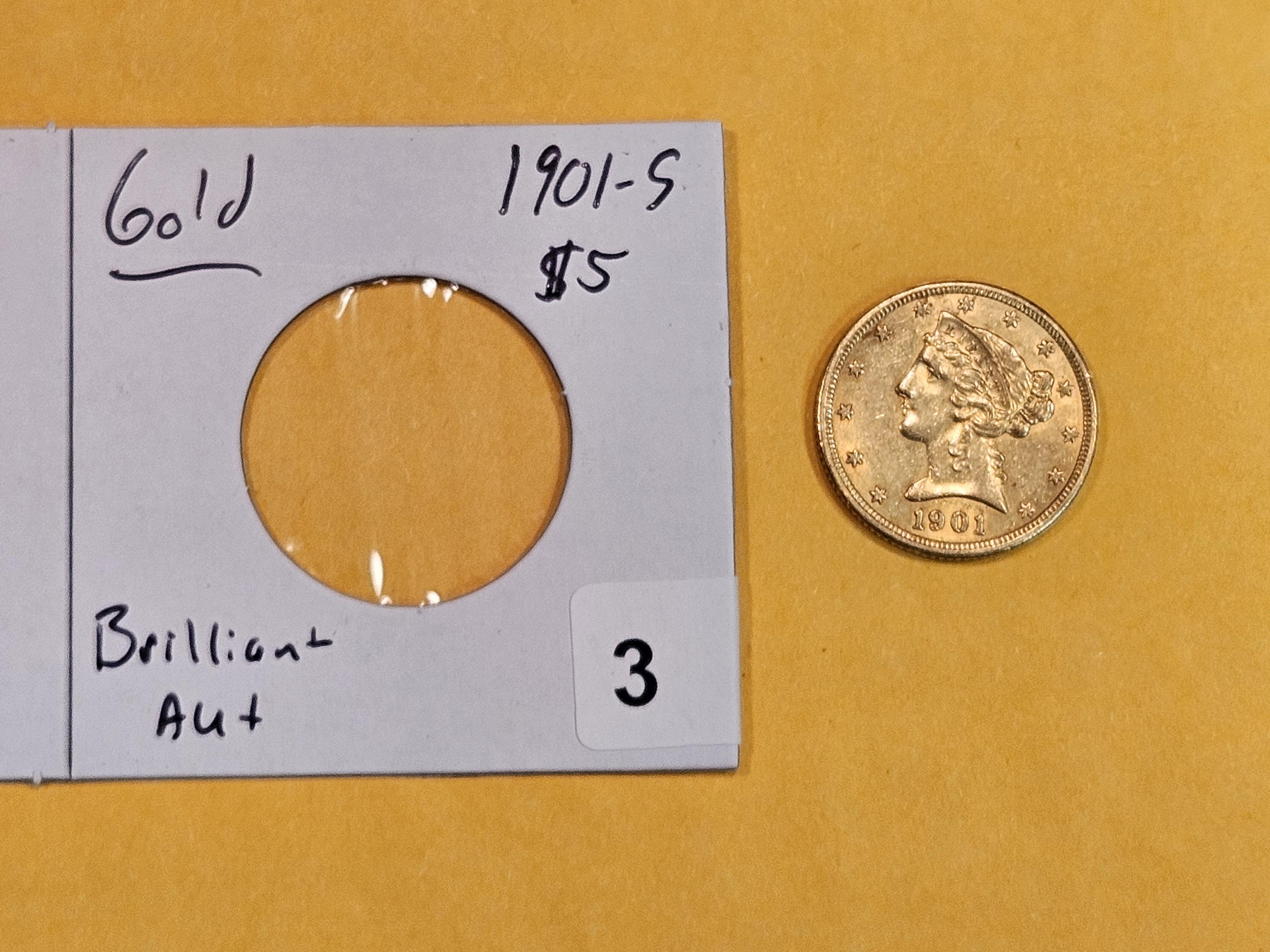 GOLD! Brilliant About Uncirculated plus 1901-S Gold Liberty Head Five Dollars