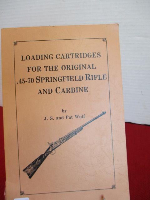 Loading Cartridges For The Original .45-70 and Carbine Book