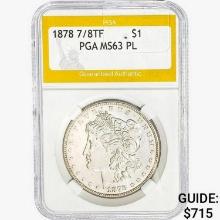 1878 7/8TF Morgan Silver Dollar PGA MS63 PL