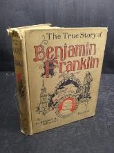 Vintage Book-The True Story of Benjamin Franklin 1898 (Illustrated)
