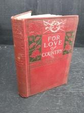 Vintage Book-For Love of Country 1906