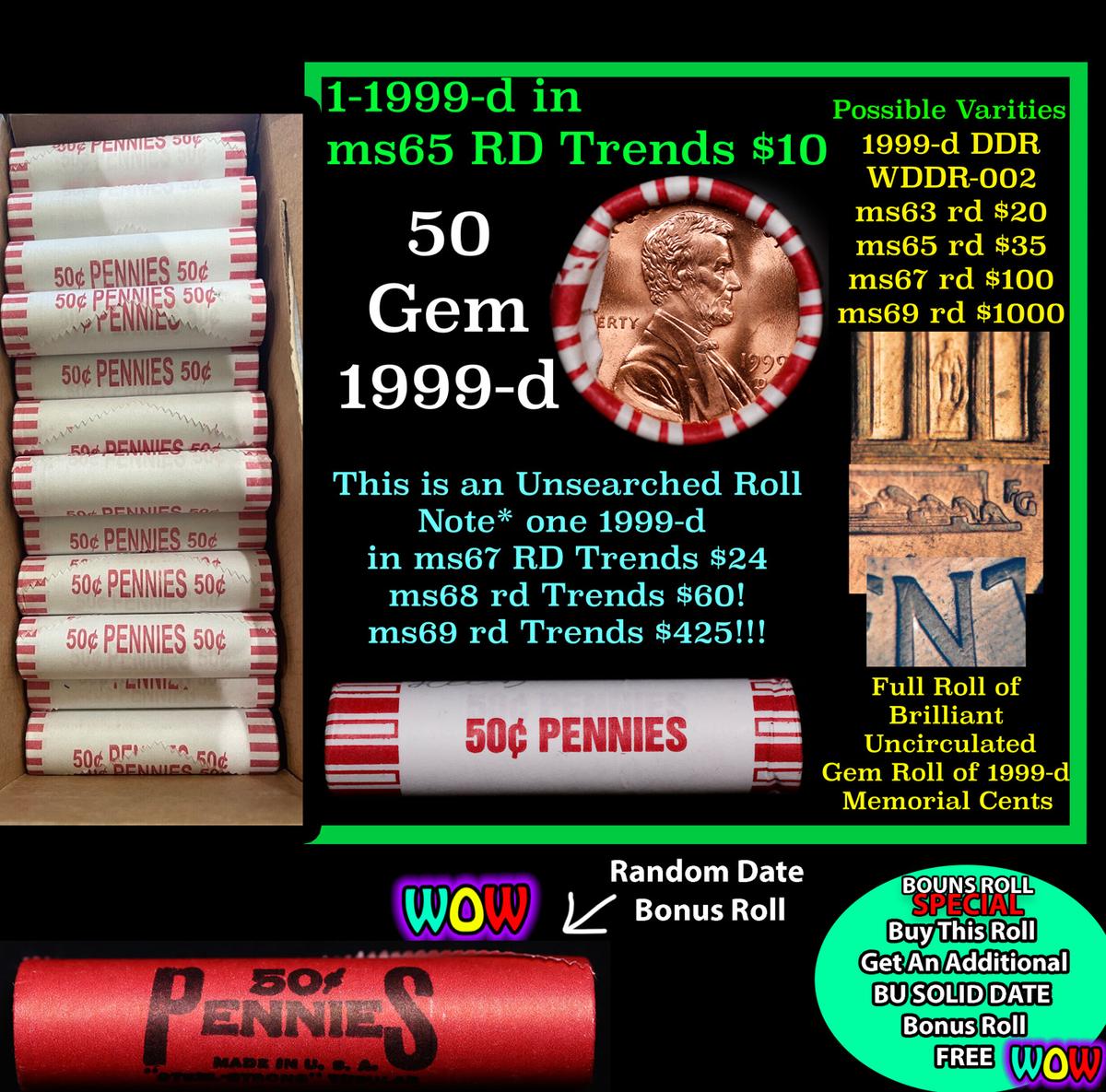 THIS AUCTION ONLY! BU Shotgun Lincoln 1c roll, 1999-d 50 pcs Plus one bonus random date BU roll! Ban