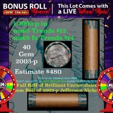 1-5 FREE BU Nickel rolls with win of this 2003-p SOLID BU Jefferson 5c roll incredibly FUN wheel OBW