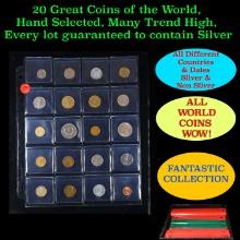 20 Great Coins of the World, hand selected, many trend high, every lot guaranteed to contain Silver.