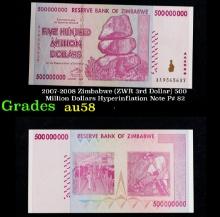 2007-2008 Zimbabwe (ZWR 3rd Dollar) 500 Million Dollars Hyperinflation Note P# 82 Grades Choice AU/B