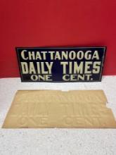 Embossed tin sign Chattanooga daily times one cent old and original