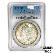 1878 7TF Morgan Silver Dollar PCGS MS63 REV 78