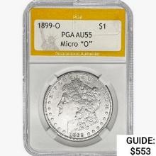 1899-O Morgan Silver Dollar PGA AU55 Micro-O